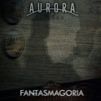 Aurora Etérea - Fantasmagoria
