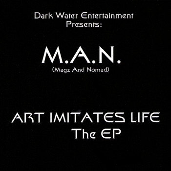 M.A.N. - Art Imitates Life