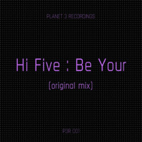 Hi Five - Be Your