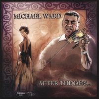 Michael Ward - After The Kiss