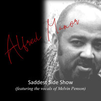 Melvin Penson - Saddest Side Show