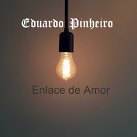 Eduardo Pinheiro / - Enlace de Amor