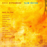 Nikos Kypourgos - Slow Motion - Music for Films