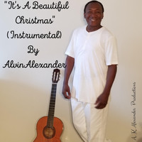 Alvin Alexander - It's a Beautiful Christmas (Instrumental)