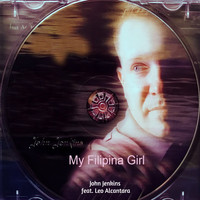 John Jenkins - My Filipina Girl 2020 (Explicit)