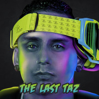 Tazmania - The Last Taz (Explicit)