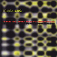 Mana ERG - The Blind Watchmaker
