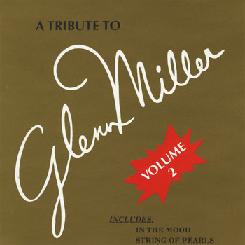 Modernaires - A Tribute to Glenn Miller Volume 2