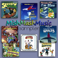 Michael Mish - MishMashMusic Sampler