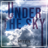Mettia - Under the Sky