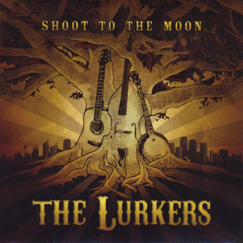 The Lurkers - Shoot to the Moon (Explicit)