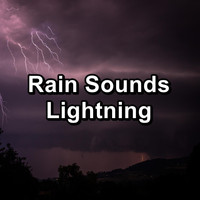 Nature - Rain Sounds Lightning