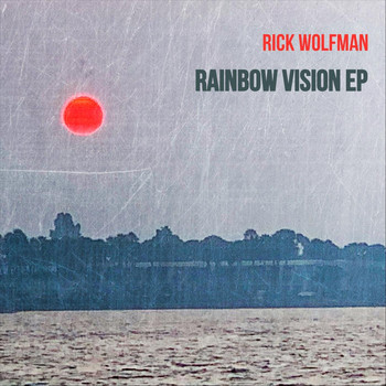 Rick Wolfman - Rainbow Vision
