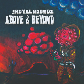 The Royal Hounds - Above and Beyond