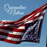 George Romeo - Quarantine Nation (Explicit)