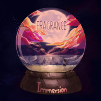 Fragrance - Immersion