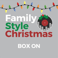 Box On - Family Style Christmas