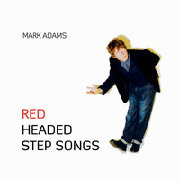 Mark Adams - Red Headed Step Songs