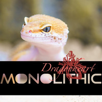 Monolithic / - Dragonheart