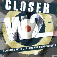 W2 - Closer (feat. Peter J Blume & Brian Doherty)