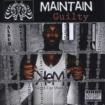 Maintain - Guilty (Explicit)