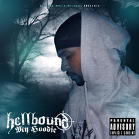 Hellbound - My Hoodie (Explicit)