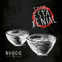 Nuada - Todo Está Xenial