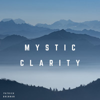 Patrick Brennan / - Mystic Clarity