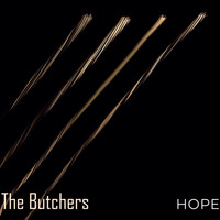 The Butchers - Hope