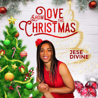 Jese Divine - Show Love This Christmass