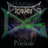 Dristeig - Poison (Live) (Explicit)