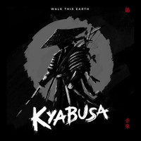 Kyabusa - Walk This Earth