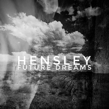 Hensley - Future Dreams