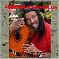 Mackie Conscious - What If?
