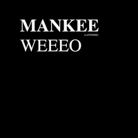 Mankee - Weeeo - Single