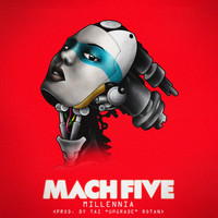 Mach Five - Millennia (Explicit)