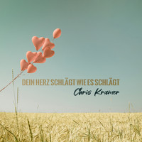 Chris Kramer - Dein Herz schlägt wie es schlägt (Remastered)