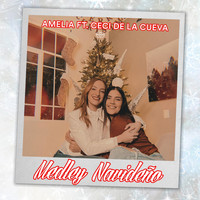 Amelia - Medley Navideño: Estaré en Mi Casa / Sonríe / Te Deseo Muy Felices Fiestas / Va a Nevar (feat. Ceci de la Cueva)