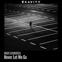 Mads Gismerica - Never Let Me Go
