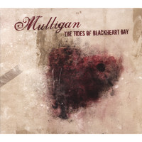 Mulligan - The Tides Of Blackheart Bay