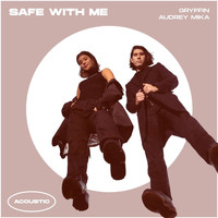 Gryffin, Audrey Mika - Safe With Me (Acoustic)
