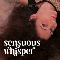 Johanna Saint-Pierre - Sensuous Whisper