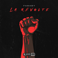 Fababy - La révolte (Explicit)