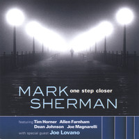 Mark Sherman - One Step Closer