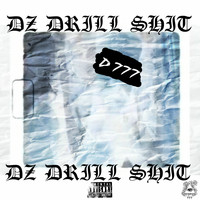 Dirty - Dz Drill Shit (Explicit)