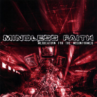 Mindless Faith - Medication for the Misinformed
