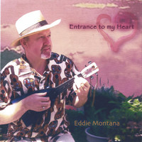 Eddie Montana - Entrance to My Heart