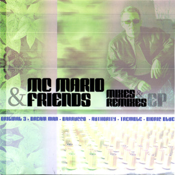 MC Mario & Friends - Mixes & Remixes
