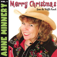Anne Minnery - Merry Christmas from the Waffle Ranch
