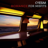 Cyesm - Romance for Misfits